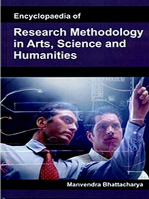 cover image of Encyclopaedia of Research Methodology In Arts, Science and Humanities